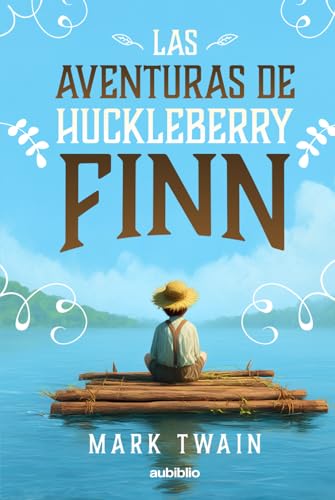 Las aventuras de Huckleberry Finn Las aventuras de Huckleberry Finn von Independently published