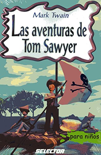 Las aventuras de Tom Sawyer Las aventuras de Tom Sawyer