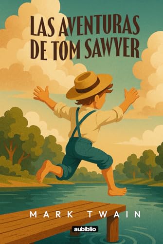 Las aventuras de Tom Sawyer Las aventuras de Tom Sawyer von Independently published