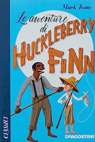 Le avventure di Huckleberry Finn (Classici) von De Agostini