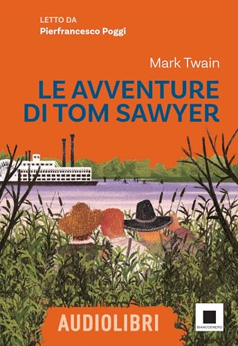 Le avventure di Tom Sawyer letto da Pierfrancesco Poggi. Ediz. ad alta leggibilità. Con QR code per audiolibro (Raccontami. I grandi classici più facili da leggere) von Biancoenero