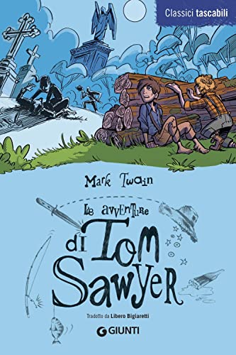 Le avventure di Tom Sawyer (Classici tascabili)