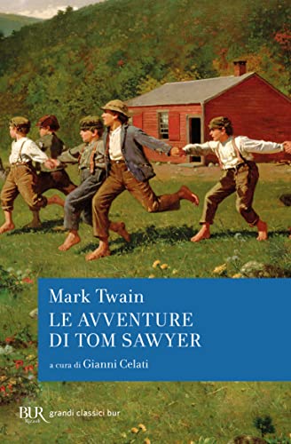 Le avventure di Tom Sawyer (BUR Superbur classici, Band 166) von BUR Rizzoli