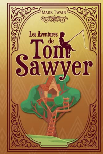 Les aventures de Tom Sawyer - Mark Twain: Édition illustrée | 233 pages Format 15,24 cm x 22,86 cm Les aventures de Tom Sawyer - Mark Twain: Édition illustrée | 233 pages Format 15,24 cm x 22,86 cm von Independently published