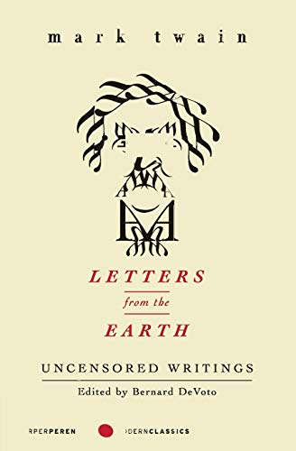 Letters from the Earth: Uncensored Writings (Perennial Classics)