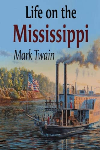 Life On The Mississippi (Annotated) von Independently published