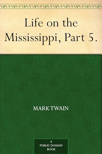 Life on the Mississippi, Part 5. Life on the Mississippi, Part 5. von Anson Street Press