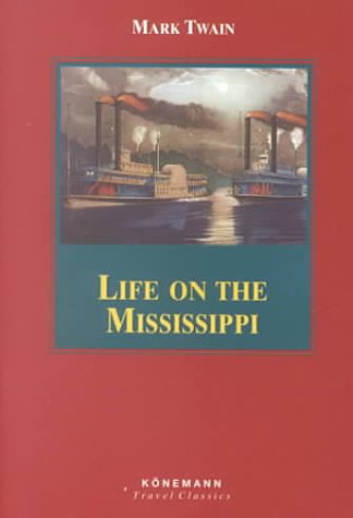 Life on the Mississippi (Konemann Classics)