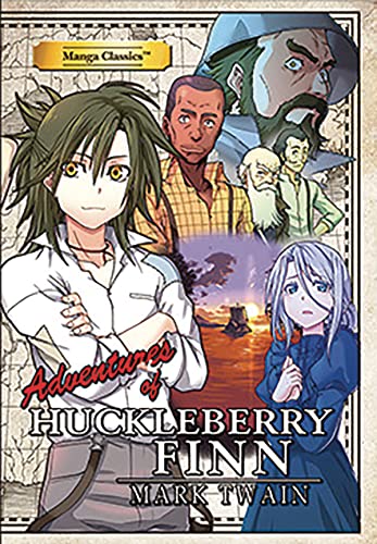 Manga Classics Adv of Huckleberry Finn: The Adventures of Huckleberry Finn Manga Classics Adv of Huckleberry Finn: The Adventures of Huckleberry Finn
