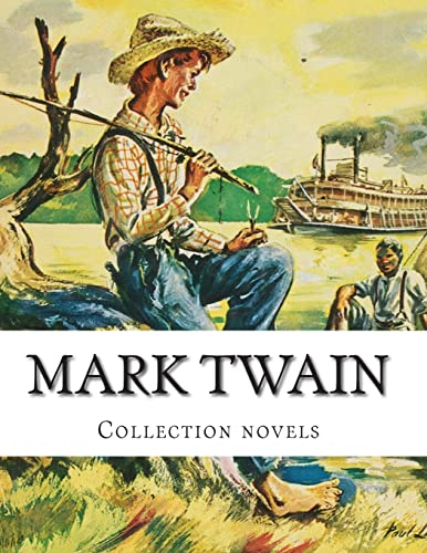 Mark Twain, Collection novels Mark Twain, Collection novels von CREATESPACE