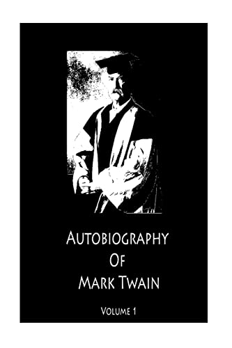 Mark Twain's Autobiography Volume 1 von Createspace Independent Publishing Platform