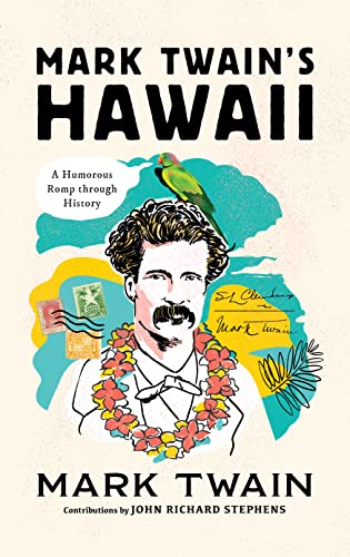 Mark Twain's Hawaii: A Humorous Romp through History von Two Dot Books