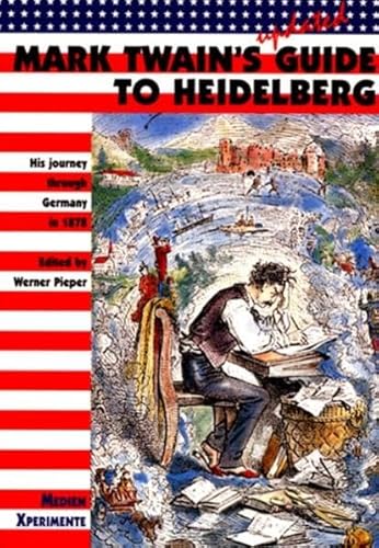 Mark Twains Tourist Guide to Heidelberg Mark Twains Tourist Guide to Heidelberg