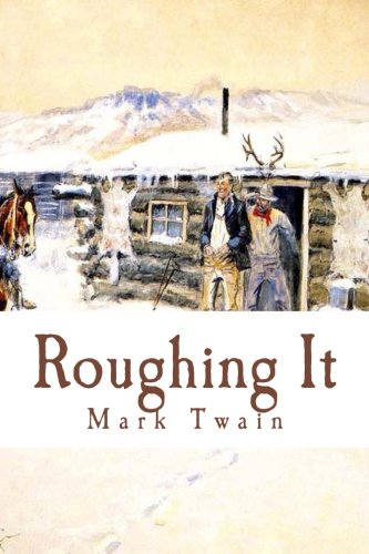 Roughing It Roughing It