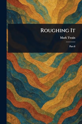 Roughing It Roughing It von Anson Street Press