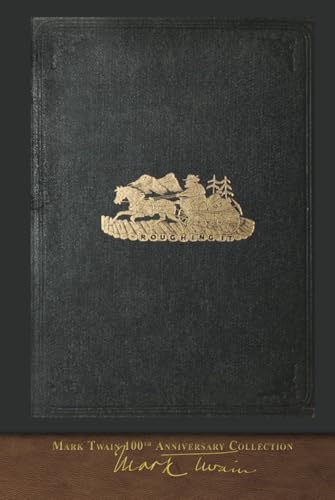Roughing It: 100th Anniversary Collection Roughing It: 100th Anniversary Collection von SeaWolf Press