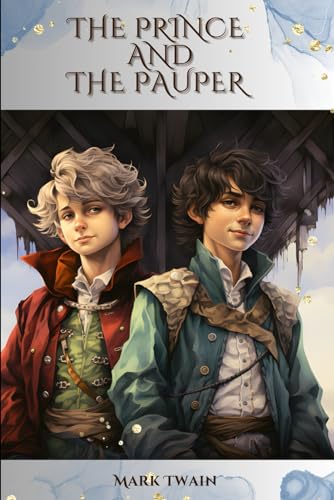 THE PRINCE AND THE PAUPER: With original illustrations