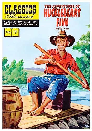 The Adventures of Huckleberry Finn (Classics Illustrated, Band 19)