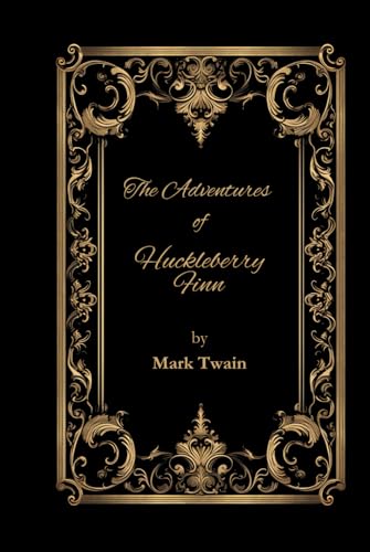 The Adventures of Huckleberry Finn: A Timeless Classic with Digitally Enhanced Original Illustrations – Elegant Hardcover Edition The Adventures of Huckleberry Finn: A Timeless Classic with Digitally Enhanced Original Illustrations – Elegant Hardcover Edition von Independently published