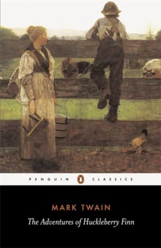 The Adventures of Huckleberry Finn: Mark Twain (Penguin classics)