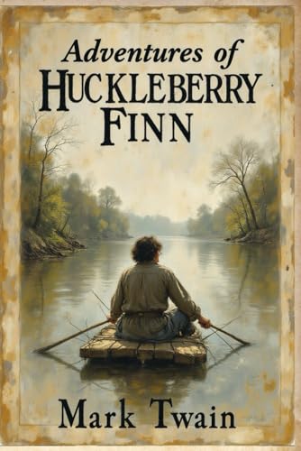 The Adventures of Huckleberry Finn: Original American Classic: Mark Twain's Timeless Tale of Freedom and Friendship on the Mississippi The Adventures of Huckleberry Finn: Original American Classic: Mark Twain's Timeless Tale of Freedom and Friendship on the Mississippi von Independently published