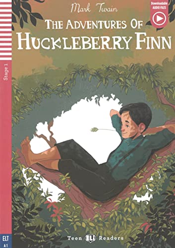 The Adventures of Huckleberry Finn: mit Audio via ELI Link-App (ELi Teen Readers)