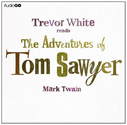 The Adventures of Tom Sawyer, Audio-CD The Adventures of Tom Sawyer, Audio-CD