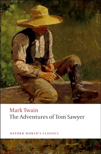 The Adventures of Tom Sawyer (Oxford World’s Classics)