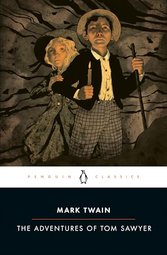 The Adventures of Tom Sawyer (Penguin Classics)