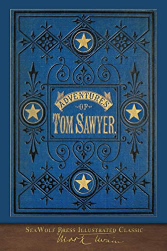 The Adventures of Tom Sawyer (SeaWolf Press Illustrated Classic): First Edition Cover von SeaWolf Press