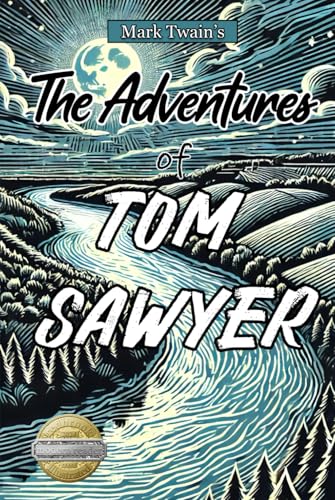The Adventures of Tom Sawyer (illustrated) - Adapted for the Modern Reader von Independently published