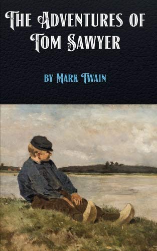 The Adventures of Tom Sawyer by Mark Twain