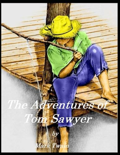 The Adventures of Tom Sawyer von Independently published