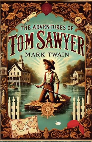 The Adventures of Tom Sawyer The Adventures of Tom Sawyer von Independently published