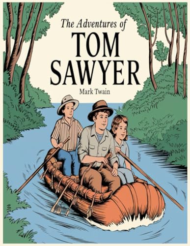The Adventures of Tom Sawyer The Adventures of Tom Sawyer von Independently published