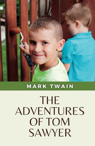 The Adventures of Tom Sawyer: (Annotated)