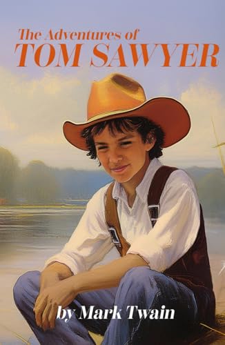 The Adventures of Tom Sawyer: A Timeless Journey Through Childhood Adventures with original illustrations The Adventures of Tom Sawyer: A Timeless Journey Through Childhood Adventures with original illustrations von Independently published