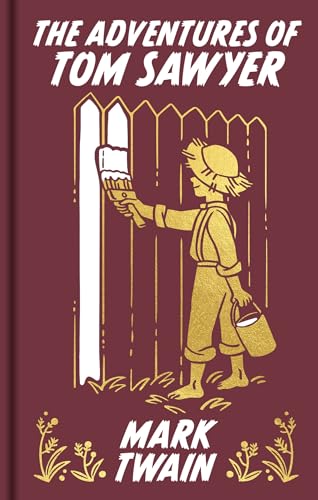 The Adventures of Tom Sawyer: Gilded Pocket Edition (Arcturus Ornate Classics) von Arcturus