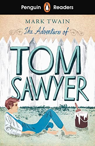 The Adventures of Tom Sawyer: Lektüre mit Audio-Online (Penguin Readers)