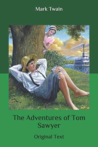 The Adventures of Tom Sawyer: Original Text von Independently Published