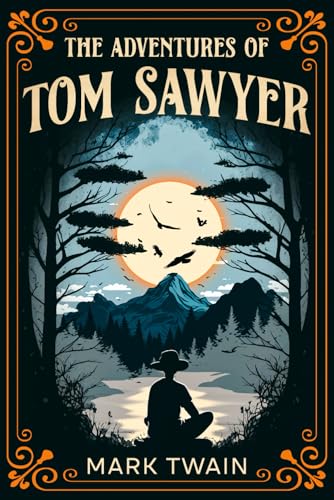 The Adventures of Tom Sawyer: The Original, Unabridged, and Uncensored 1876 Classic The Adventures of Tom Sawyer: The Original, Unabridged, and Uncensored 1876 Classic von Independently published