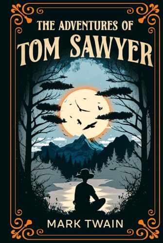 The Adventures of Tom Sawyer: The Original, Unabridged, and Uncensored 1876 Classic The Adventures of Tom Sawyer: The Original, Unabridged, and Uncensored 1876 Classic von Independently published