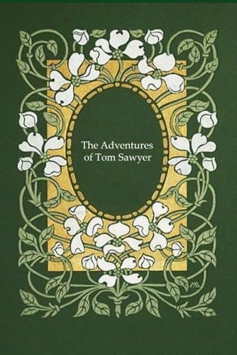 The Adventures of Tom Sawyer: With original illustrations - annotated The Adventures of Tom Sawyer: With original illustrations - annotated von Independently published