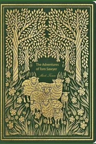 The Adventures of Tom Sawyer: With original illustrations - annotated The Adventures of Tom Sawyer: With original illustrations - annotated von Independently published