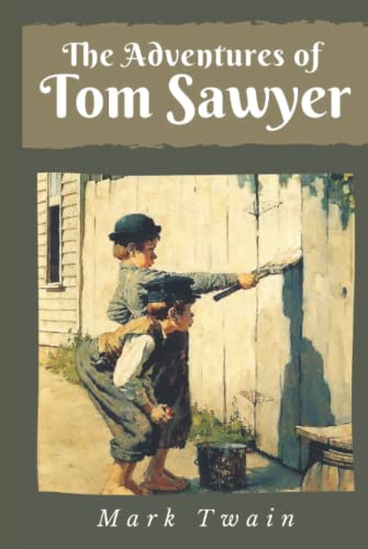 The Adventures of Tom Sawyer: with original illustrations