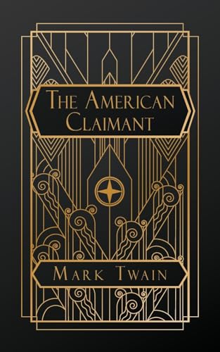 The American Claimant The American Claimant von Natal Publishing, LLC