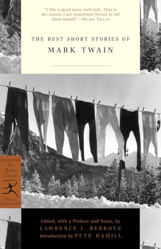 The Best Short Stories of Mark Twain: With an Introduction by Pete Hamill (Modern Library Classics)