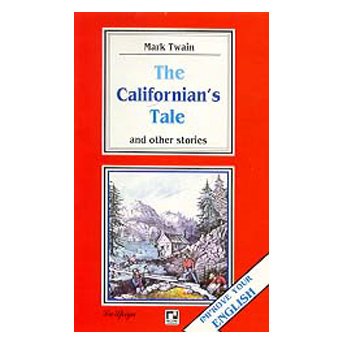 The Californian's Tale The Californian's Tale