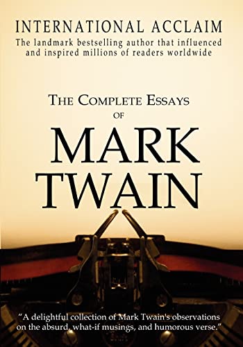 The Complete Essays of Mark Twain von Createspace Independent Publishing Platform