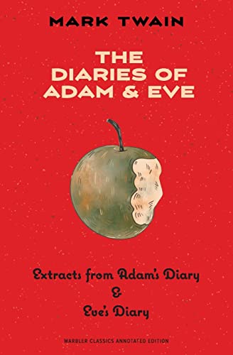 The Diaries of Adam & Eve (Warbler Classics Annotated Edition) von Warbler Classics